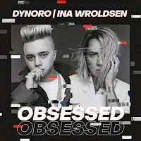 Dynoro — Obsessed Ft Ina Wroldsen — обложка